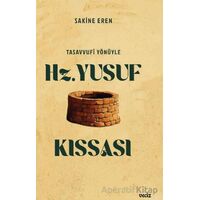 Tasavvufi Yönüyle Hz. Yusuf Kıssası - Sakine Eren - Veciz Yayınları