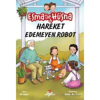 Esma İle Hüsna 6 – Hareket Edemeyen Robot - Ali Söyler - Düş Değirmeni