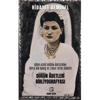 Düğün Adetleri Bibliyografyası - Hidayet Demirel - Onur Kitap