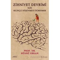 Zihniyet Devrimi İçin Bilinçli Düşünmeyi Öğrenmek - Hüsnü Erkan - Abis Yayıncılık