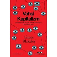 Vahşi Kapitalizm - Grace Blakeley - Yapı Kredi Yayınları