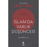 İslamda Varlık Düşüncesi - Toshihiko İzutsu - İnsan Yayınları
