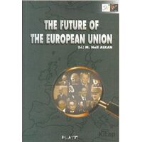 The Future Of The European Union - M. Nail Alkan - Barış Kitap