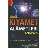 Büyük Kıyamet Alametleri Başlangıç - İbrahim Osman Kahyaoğlu - Ahir Zaman
