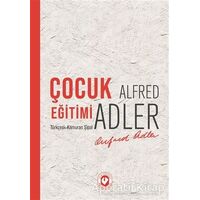 Çocuk Eğitimi - Alfred Adler - Cem Yayınevi