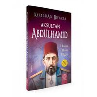 Aksultan Abdülhamid - Hasan Basri Bilgin - Mihrabad Yayınları