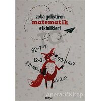 Zeka Geliştiren Matematik Etkinlikleri - Kolektif - Pogo Çocuk