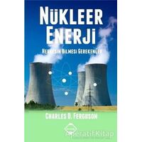 Nükleer Enerji - Charles D. Ferguson - Buzdağı Yayınevi