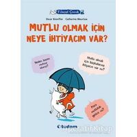Filozof Çocuk : Mutlu Olmak İçin Neye İhtiyacım Var? - Oscar Brenifier - Tudem Yayınları