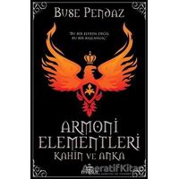 Armoni Elementleri: Kahin ve Anka - Buse Pendaz - Ephesus Yayınları
