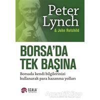 Borsada Tek Başına - Peter Lynch - Scala Yayıncılık