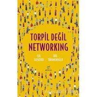 Torpil Değil Networking - Işıl Taysever - ELMA Yayınevi