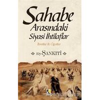 Sahabe Arasındaki Siyasi İhtilaflar - Muhammed b.Muhtar eş-Şankıtî - Çıra Yayınları