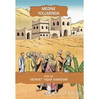 Medine Yollarında - Mehmet Yaşar Kandemir - Tahlil Yayınları