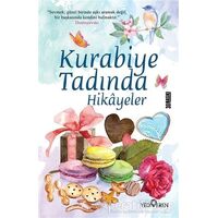 Kurabiye Tadında Hikayeler - Akif Bayrak - Yediveren Yayınları