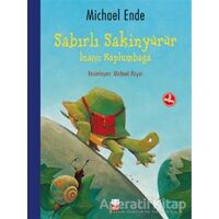 Sabırlı Sakinyürür - İnatçı Kaplumbağa - Michael Ende - Kırmızı Kedi Çocuk