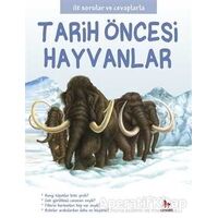 Tarih Öncesi Hayvanlar - İlk Sorular ve Cevaplarla - Camilla de la Bedoyere - Almidilli