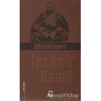 İnsan-ı Kamil - Murtaza Mutahhari - Çıra Yayınları
