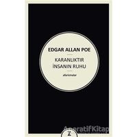 Karanlıktır İnsanın Ruhu - Edgar Allan Poe - Zeplin Kitap