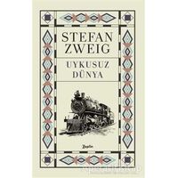 Uykusuz Dünya - Stefan Zweig - Zeplin Kitap