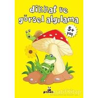 Dikkat ve Görsel Algılama +5 Yaş - Deniz Gökmeriç - Beyaz Panda Yayınları