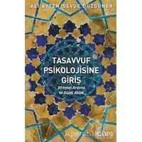 Tasavvuf Psikolojisine Giriş - Sevde Düzgüner - Sufi Kitap