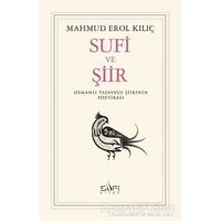 Sufi ve Şiir - Mahmud Erol Kılıç - Sufi Kitap