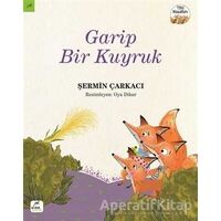 Garip Bir Kuyruk - Şermin Çarkacı - Elma Çocuk