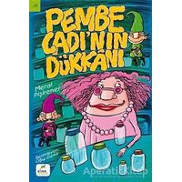 Pembe Cadı’nın Dükkanı - Meral Pişirener - ELMA Yayınevi