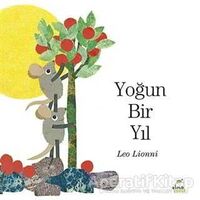 Yoğun Bir Yıl - Leo Lionni - Elma Çocuk