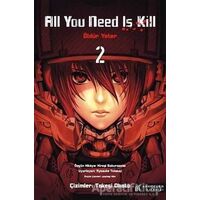 All You Need Is Kill - Öldür Yeter - 2 - Hiroşi Sakurazaka - Akıl Çelen Kitaplar