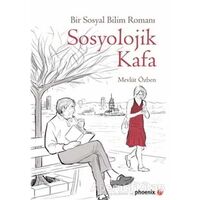 Sosyolojik Kafa - Mevlüt Özben - Phoenix Yayınevi