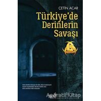 Türkiye’de Derinlerin Savaşı - Çetin Acar - Truva Yayınları