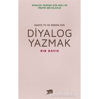 Diyalog Yazmak : Radyo, TV ve Sinema İçin - Rib Davis - Altıkırkbeş Yayınları