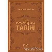 Tam Peygamberler Tarihi (Kod: 042) ( Farklı Renk Seçenekleri) - Abdullah Aydın - Seda Yayınları