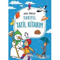 Okul Öncesi Yarıyıl Tatil Kitabım - Kolektif - Çamlıca Çocuk Yayınları