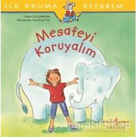 Mesafeyi Koruyalım - İlk Okuma Kitabım - Eva Lohmann - İş Bankası Kültür Yayınları