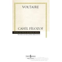 Cahil Filozof - Voltaire - İş Bankası Kültür Yayınları