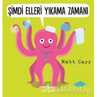 Şimdi Elleri Yıkama Zamanı - Matt Carr - İş Bankası Kültür Yayınları