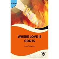 Where Love is God is Stage 2 - Lev Nikolayeviç Tolstoy - Dorlion Yayınları