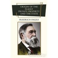Origin Of The Family, Private Property And The State - Friedrich Engels - Dorlion Yayınları
