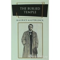 The Buried Temple - Maurice Maeterlinck - Dorlion Yayınları