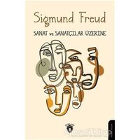 Sanat ve Sanatçılar Üzerine - Sigmund Freud - Dorlion Yayınları