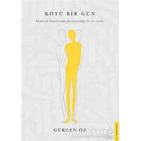 Kötü Bir Gün - Gürgen Öz - Destek Yayınları