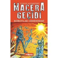 Robotlar Cehennemi / Macera Geçidi 16 - Tuncel Altınköprü - Genç Hayat