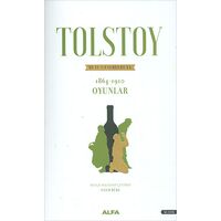 Tolstoy Bütün Eserleri - 1864-1910 Oyunlar - Alfa Yayınları