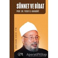 Sünnet ve Bidat - Yusuf el-Karadavi - Nida Yayınları