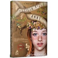Yeşilin Kızı Anne - L. M. Montgomery - Ren Kitap