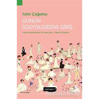 Günün Sosyolojisine Giriş - Tahir Çağatay - Doğu Batı Yayınları