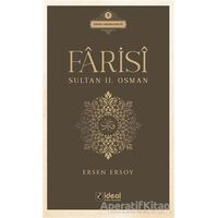 Farisi - Sultan 2. Osman - Ersen Ersoy - İdeal Kültür Yayıncılık